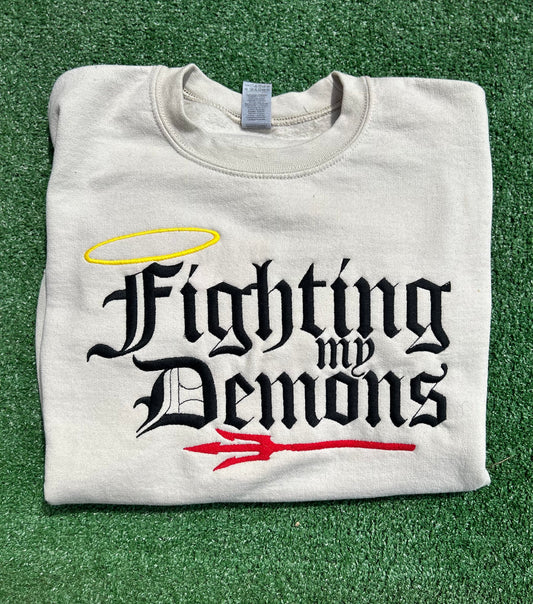Fighting my Demons Embroidered Crewneck